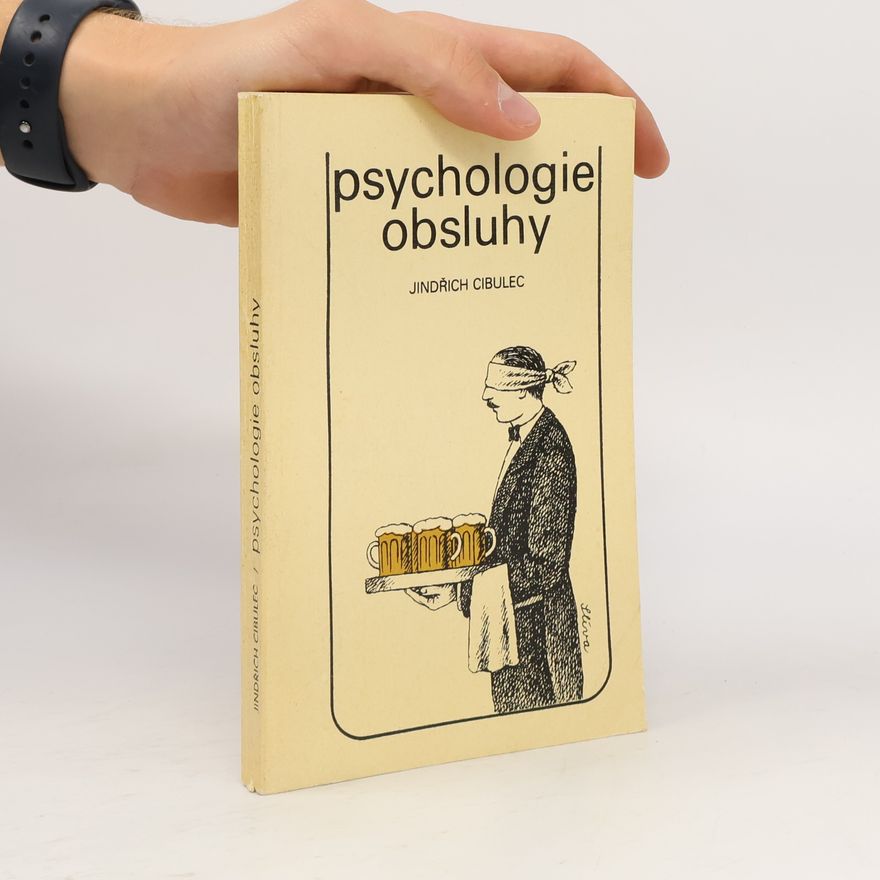 Jindřich Cibulec Psychologie obsluhy