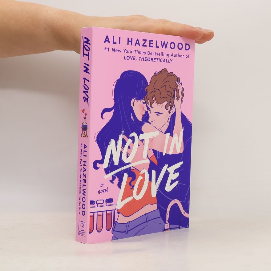 Ali Hazelwood Not in Love