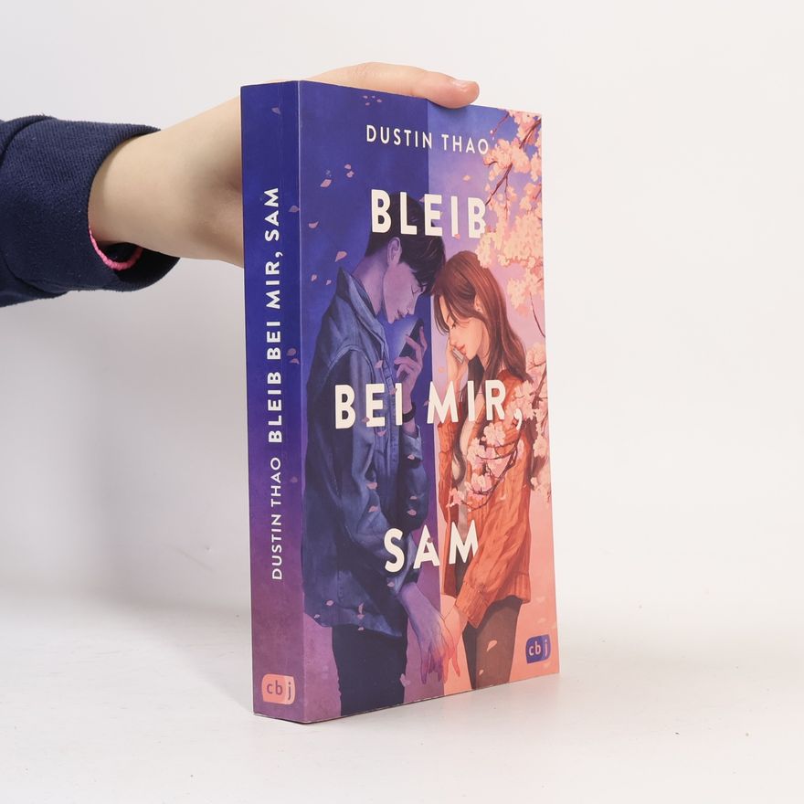 Dustin Thao Bleib bei mir, Sam