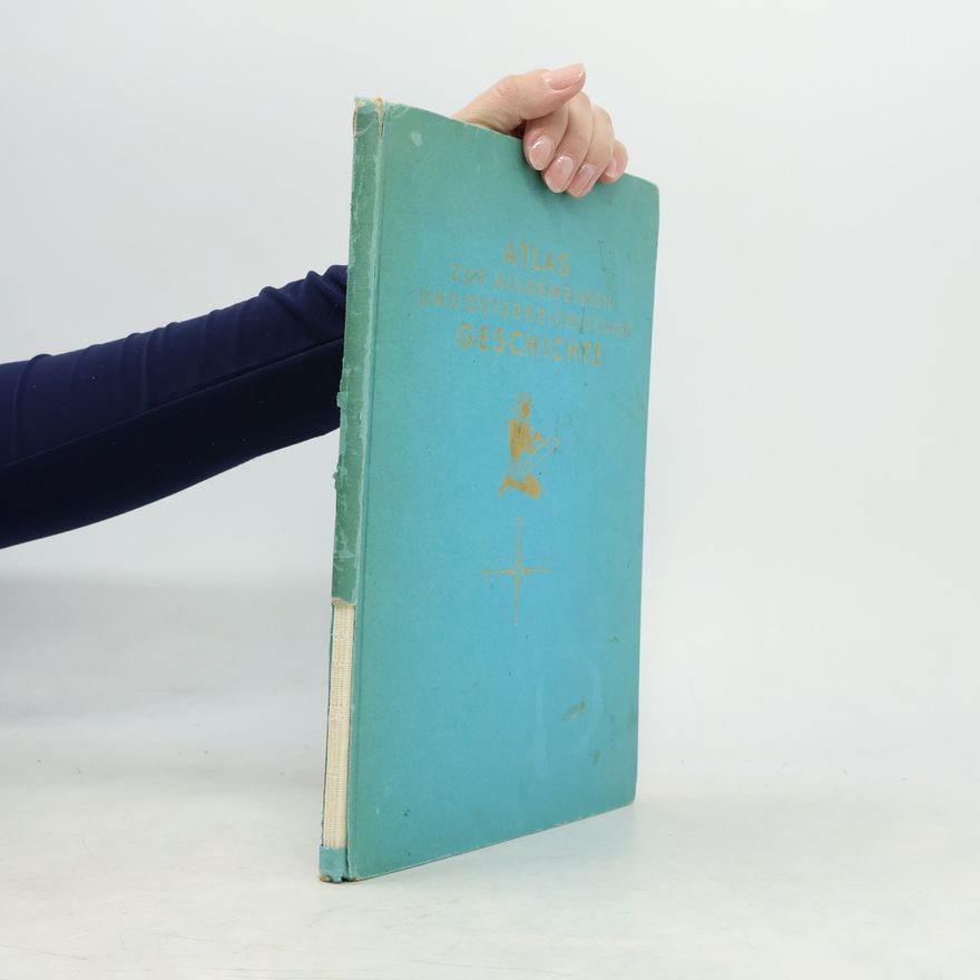Wilhelm Schier Atlas zur allgemeinen und österreichischen Geschichte