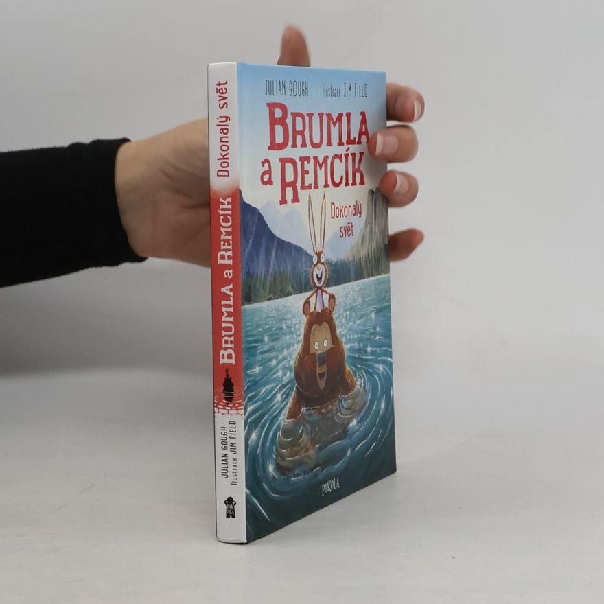 Jim Field Brumla a Remcík. Dokonalý svět
