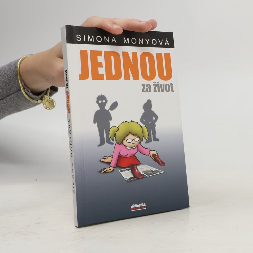 Simona Monyová Jednou za život