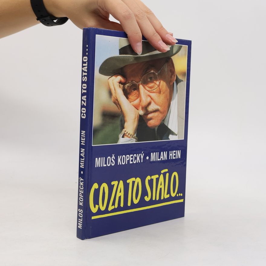 Milan Hein Co za to stálo...