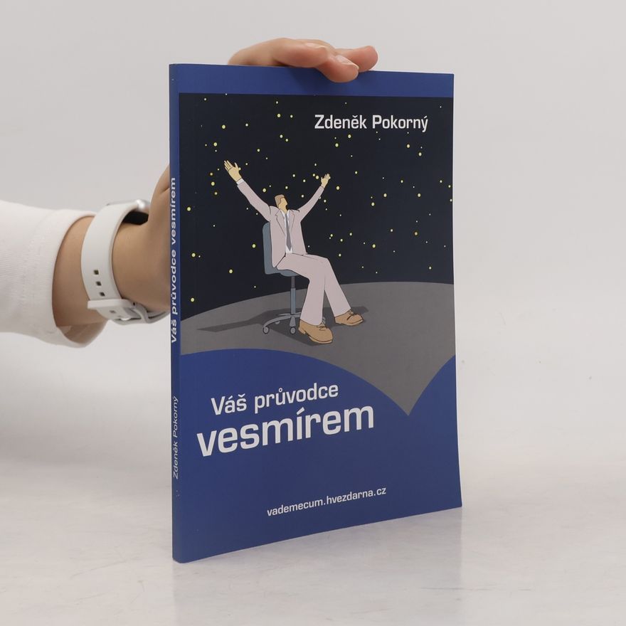Zdeněk Pokorný Váš průvodce vesmírem