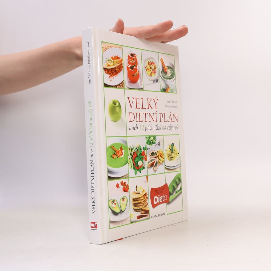 Jana Vašáková Velký dietní plán aneb 12 jídelníčků na celý rok