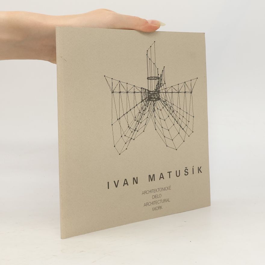 Ivan Matušík Architektonické dielo