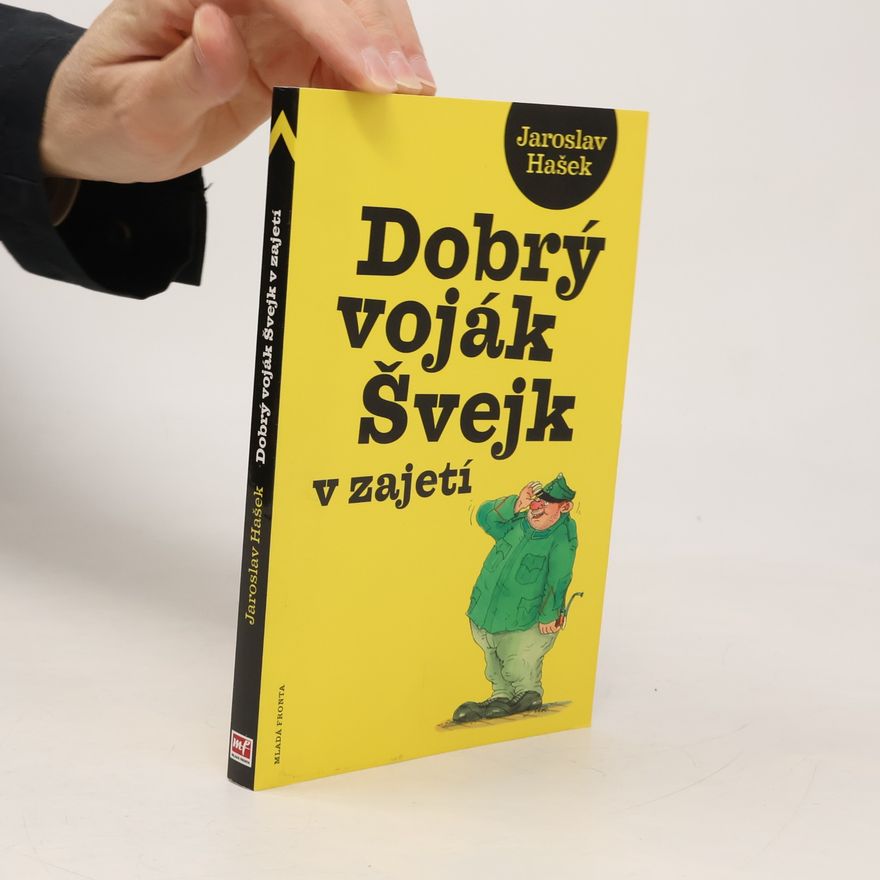 Jaroslav Hašek Dobrý voják Švejk v zajetí