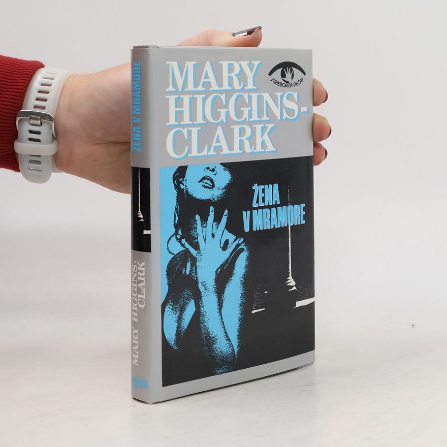 Mary Higgins Clark Žena v mramore