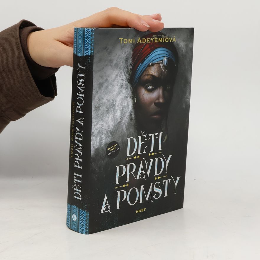 Tomi Adeyemi Děti pravdy a pomsty. Dědictví Orishy 2