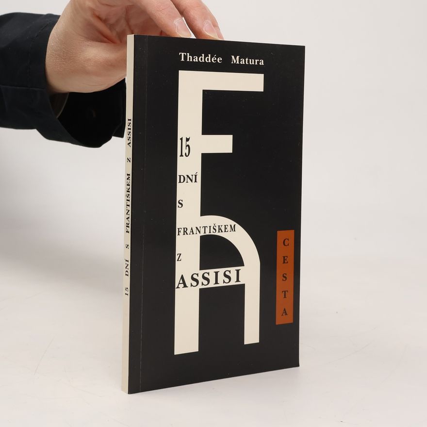 Thaddée Matura 15 dní s Františkem z Assisi