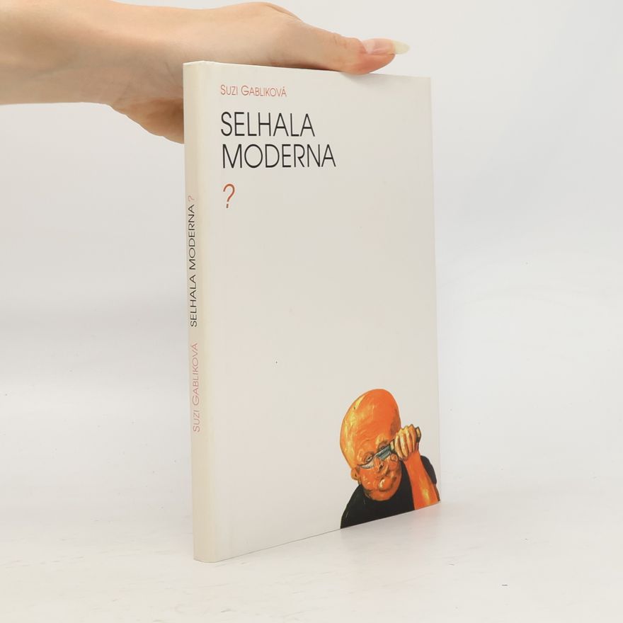 Suzi Gablik Selhala moderna?