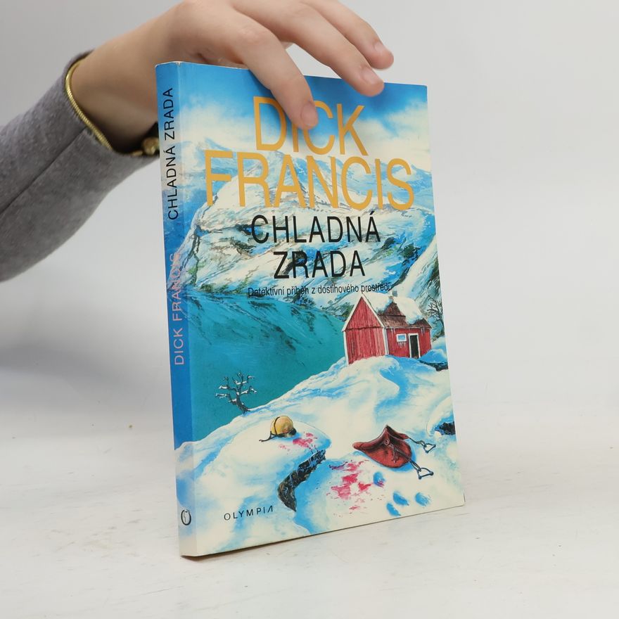 Dick Francis Chladná zrada