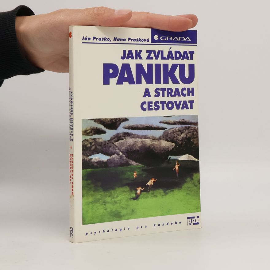 Hana Prašková Jak zvládat paniku a strach cestovat