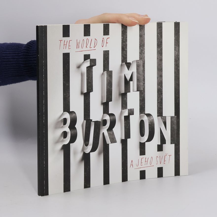 Various authors The World of Tim Burton. Tim Burton a jeho svět
