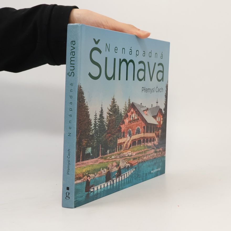Přemysl Čech Nenápadná Šumava
