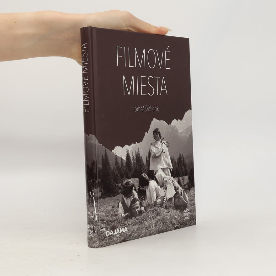 Tomáš Galierik Filmové miesta