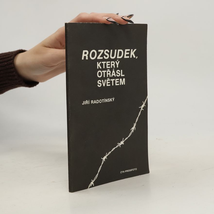 Jiří Radotínský Rozsudek, který otřásl světem