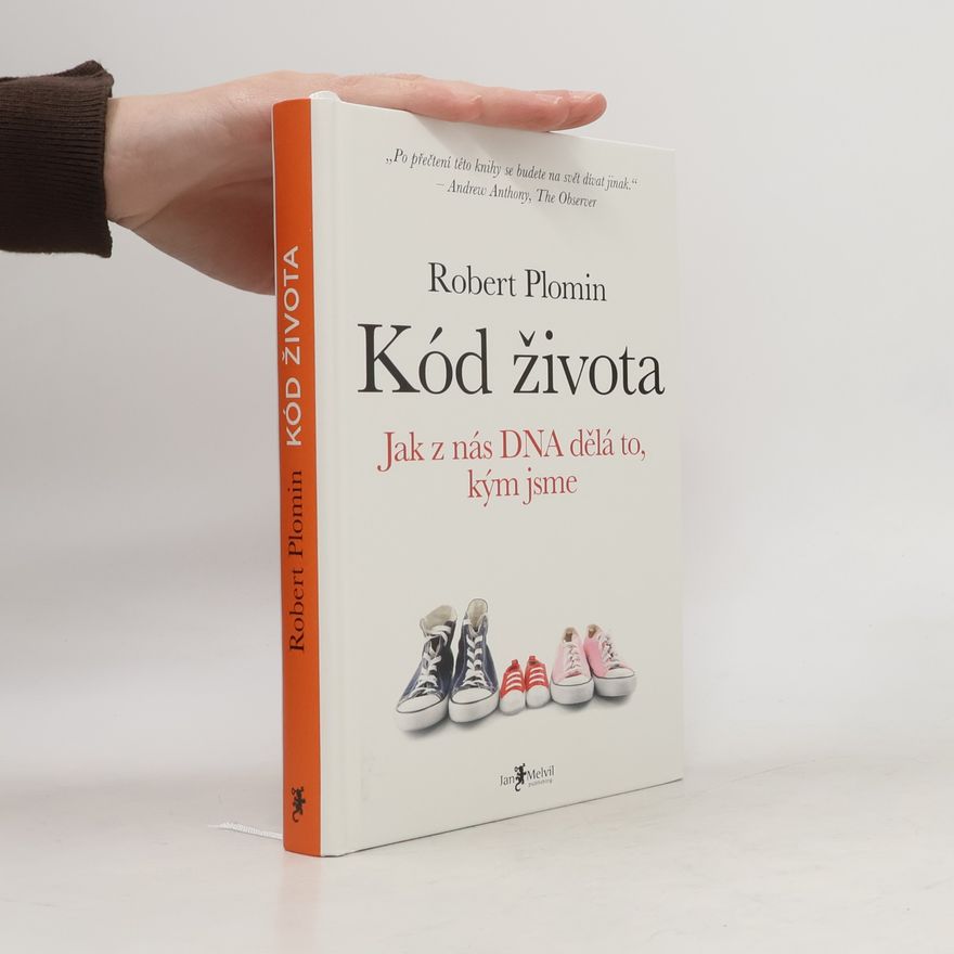 Robert Plomin Kód života. Jak z nás DNA dělá to, kým jsme