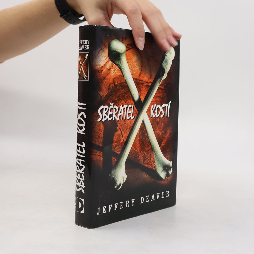 Jeffery Deaver Sběratel kostí