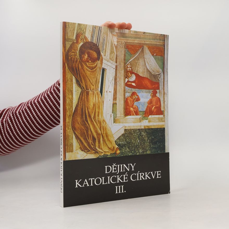 Jaroslav Kadlec Dějiny katolické církve III.