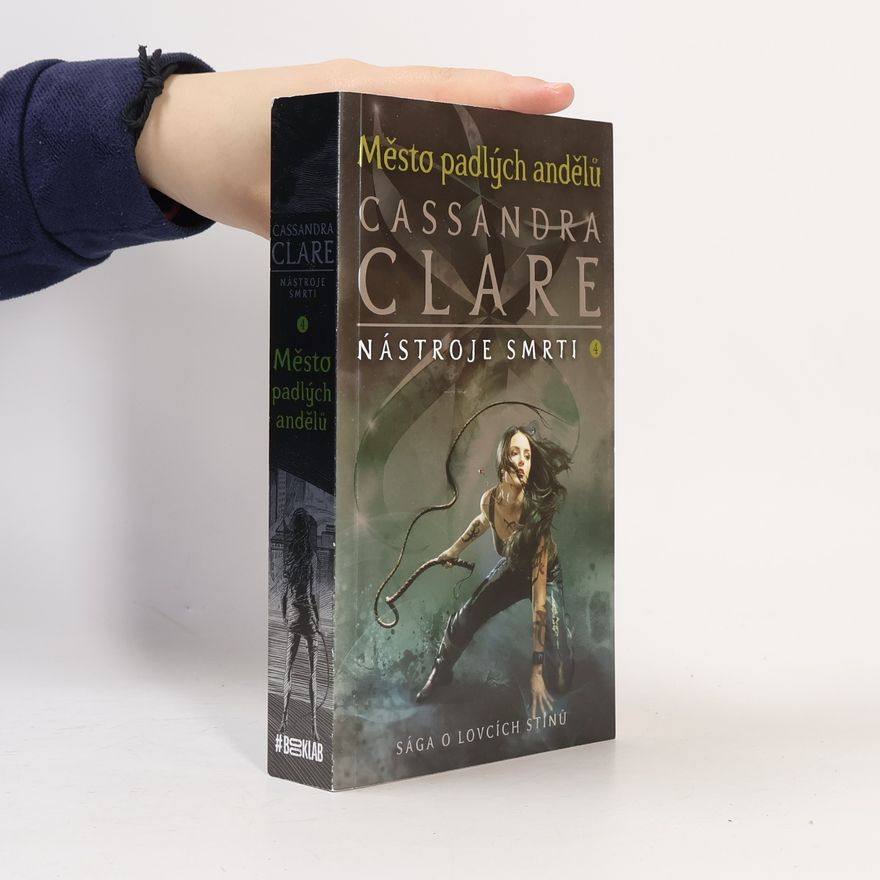 Cassandra Clare Nástroje smrti 4. Město padlých andělů