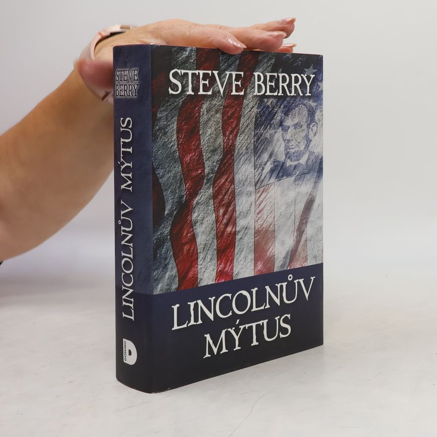 Steve Berry Lincolnův mýtus