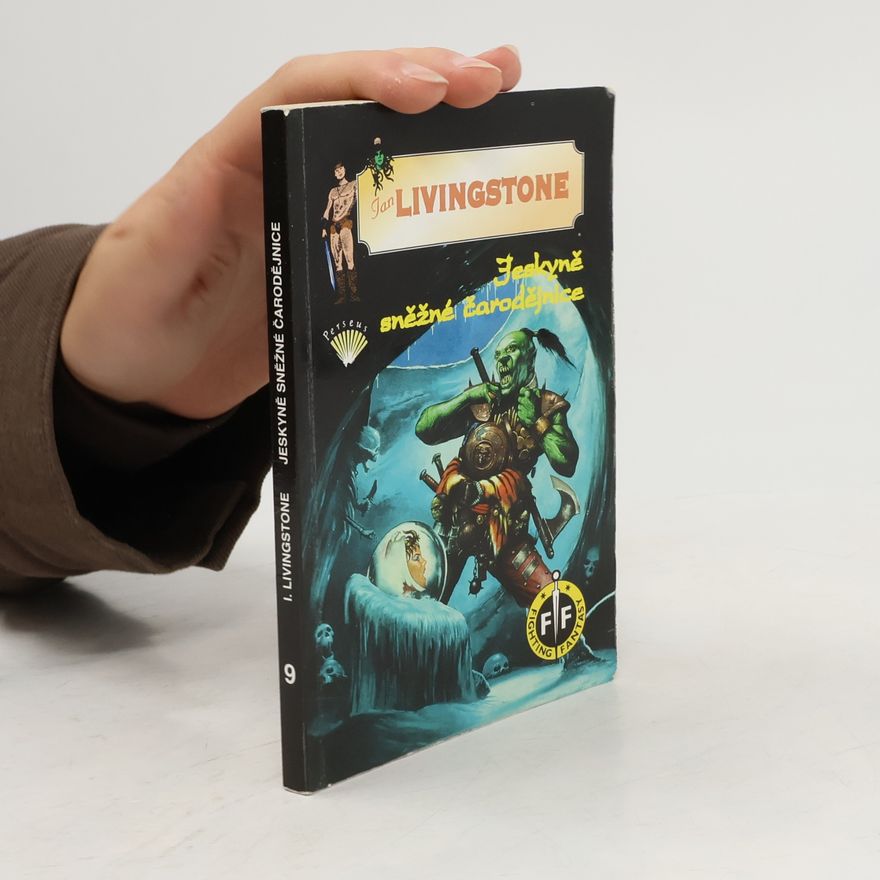 Ian Livingstone Jeskyně sněžné čarodějnice