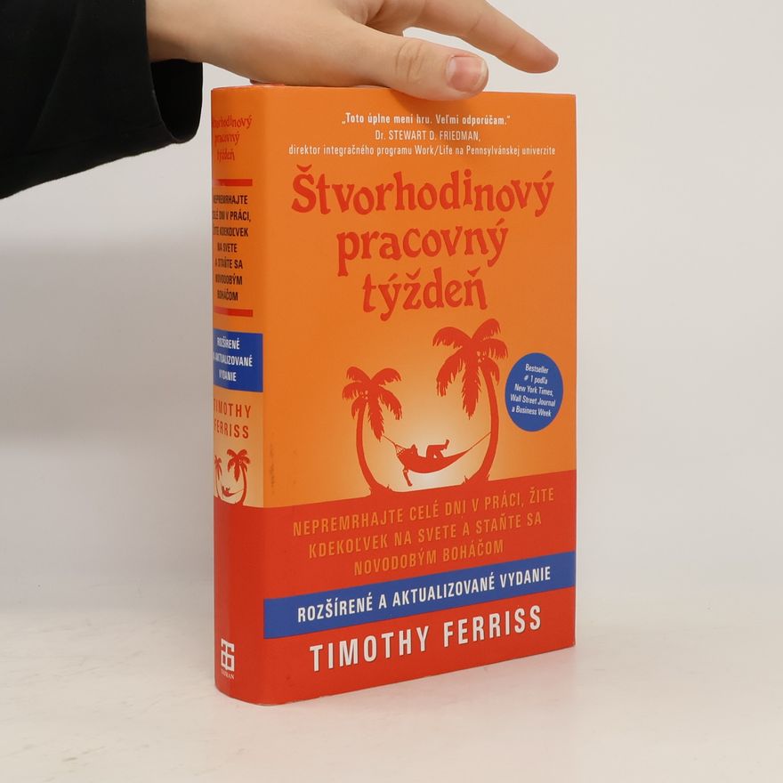 Timothy Ferriss Štvorhodinový pracovný týždeň