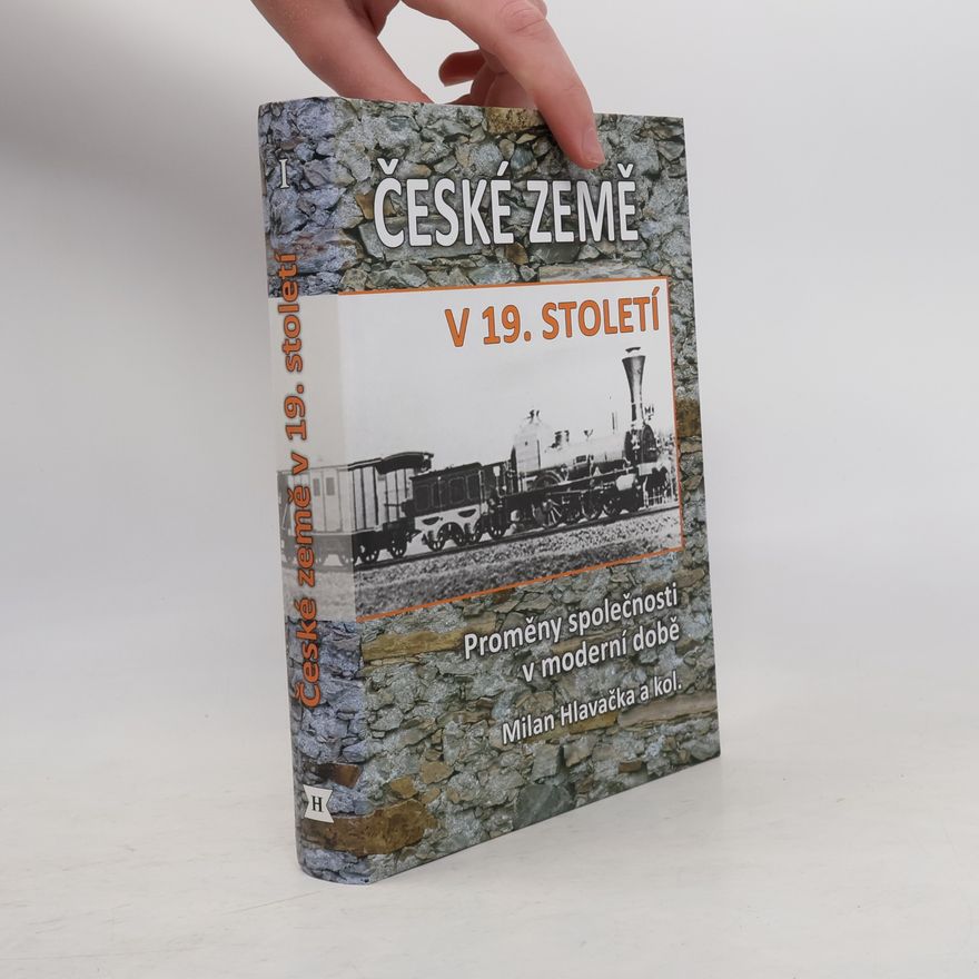Milan Hlavačka České země v 19. století I