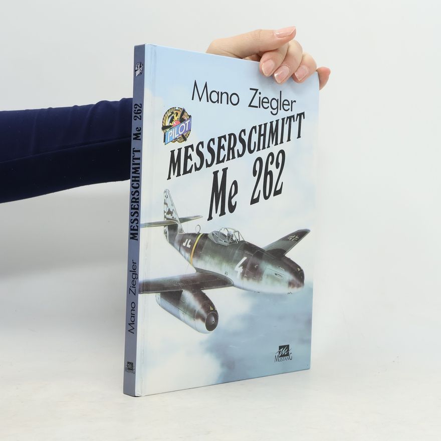 Mano Ziegler Messerschmitt Me 262