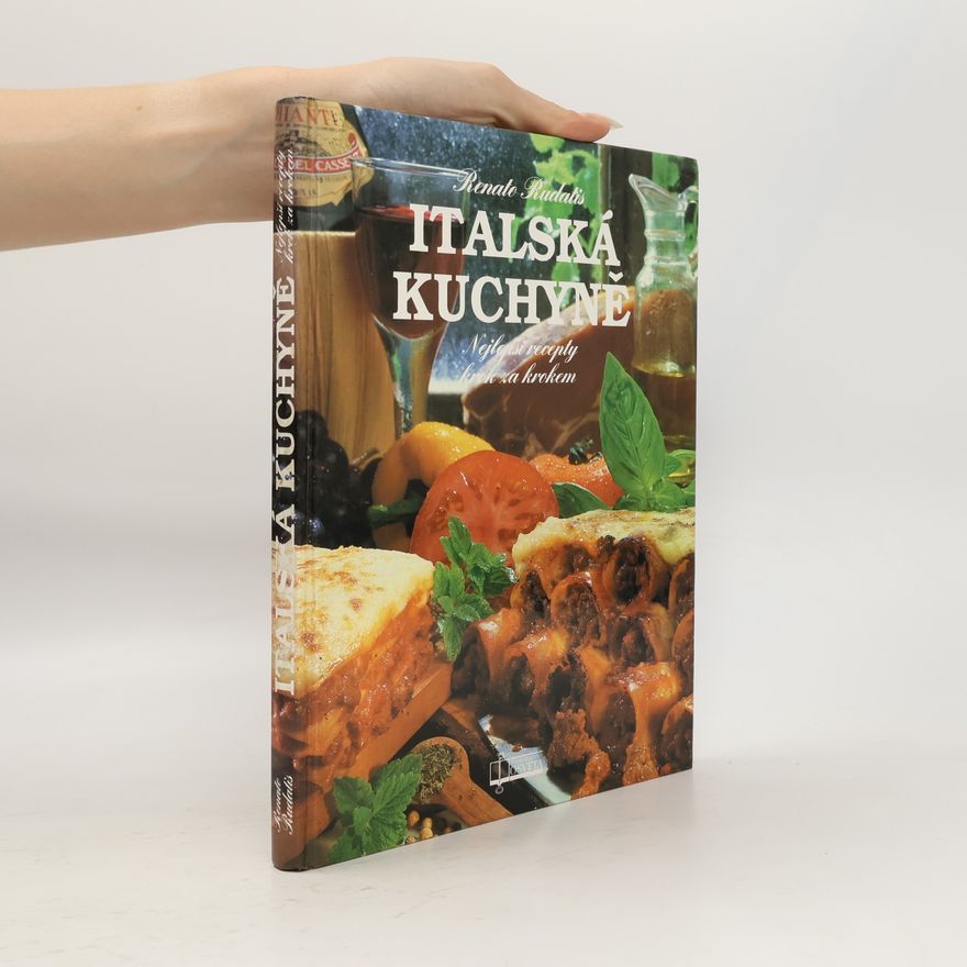 Iva Honzíková Italská kuchyně : nejlepší recepty krok za krokem