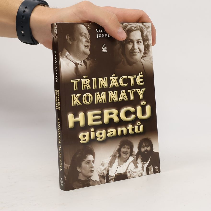 Václav Junek 13. komnaty herců gigantů