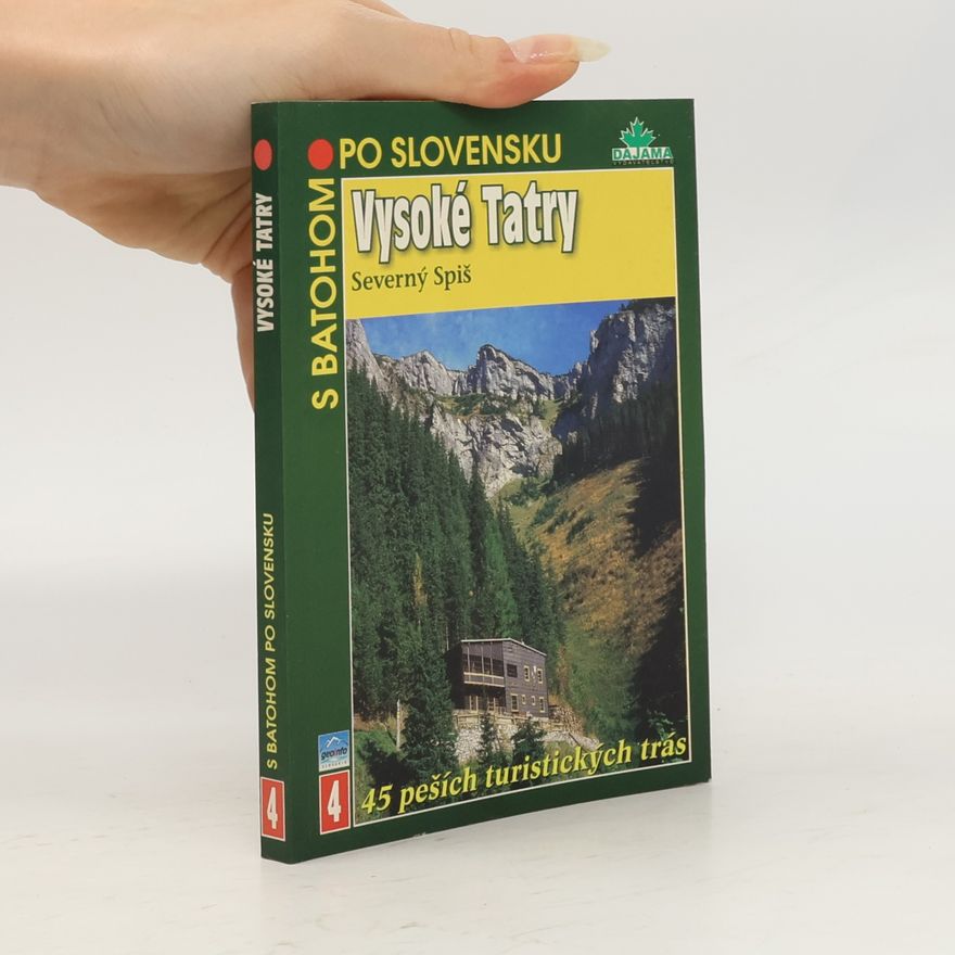 Daniel Kollár Vysoké Tatry - Severný Spiš, S batohom po Slovensku