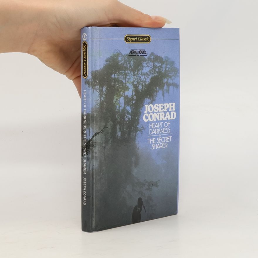Joseph Conrad Heart of Darkness & The Secret Sharer