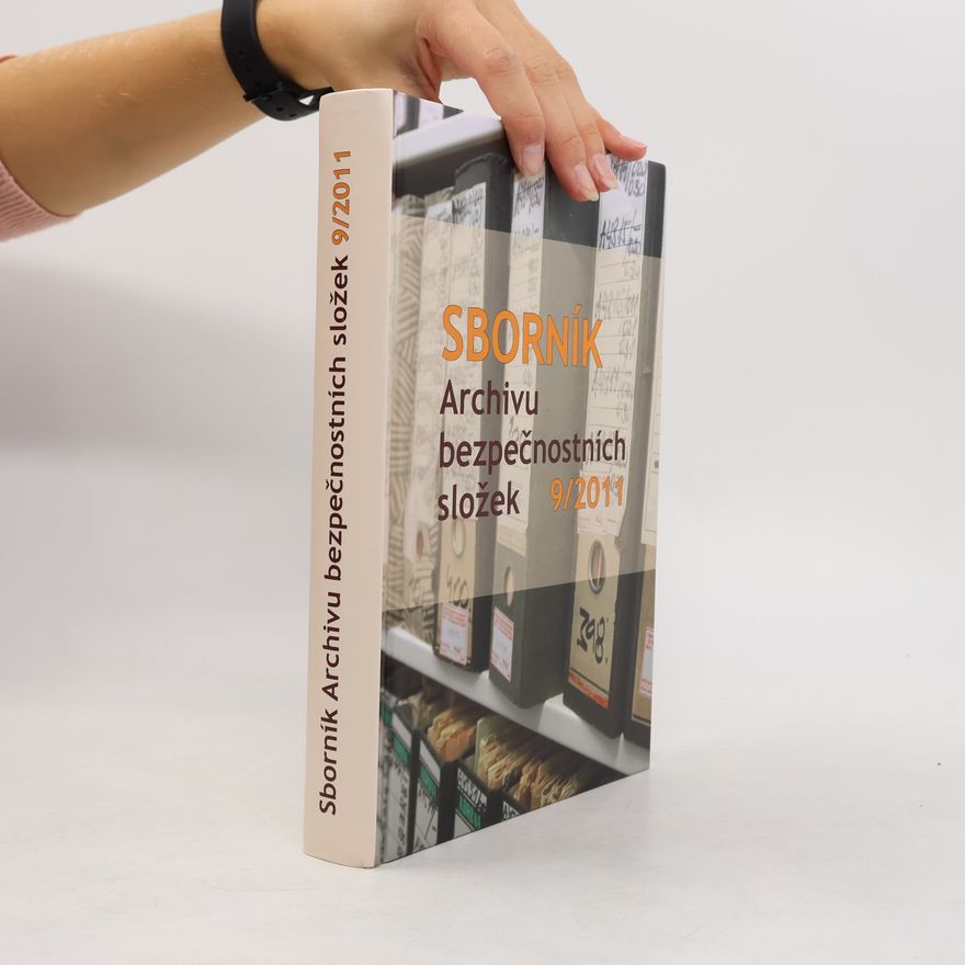 Autorenkollektiv Sborník Archivu bezpečnostních složek 9/2011