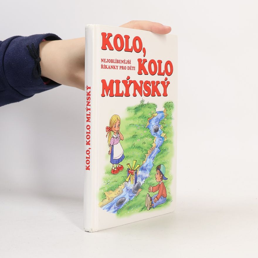 Kolektiv autorů Kolo, kolo mlýnský