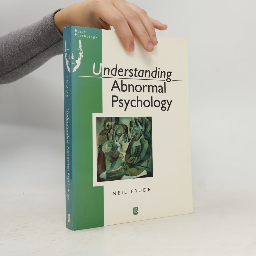 Neil Frude Understanding Abnormal Psychology