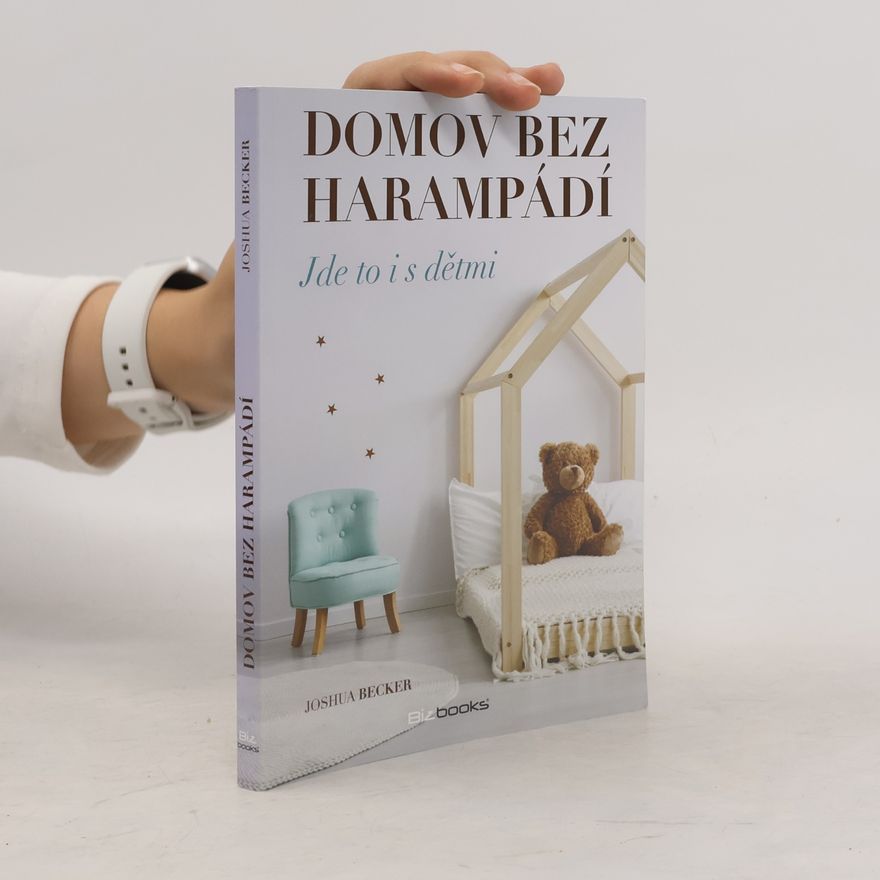 Joshua Becker Domov bez harampádí