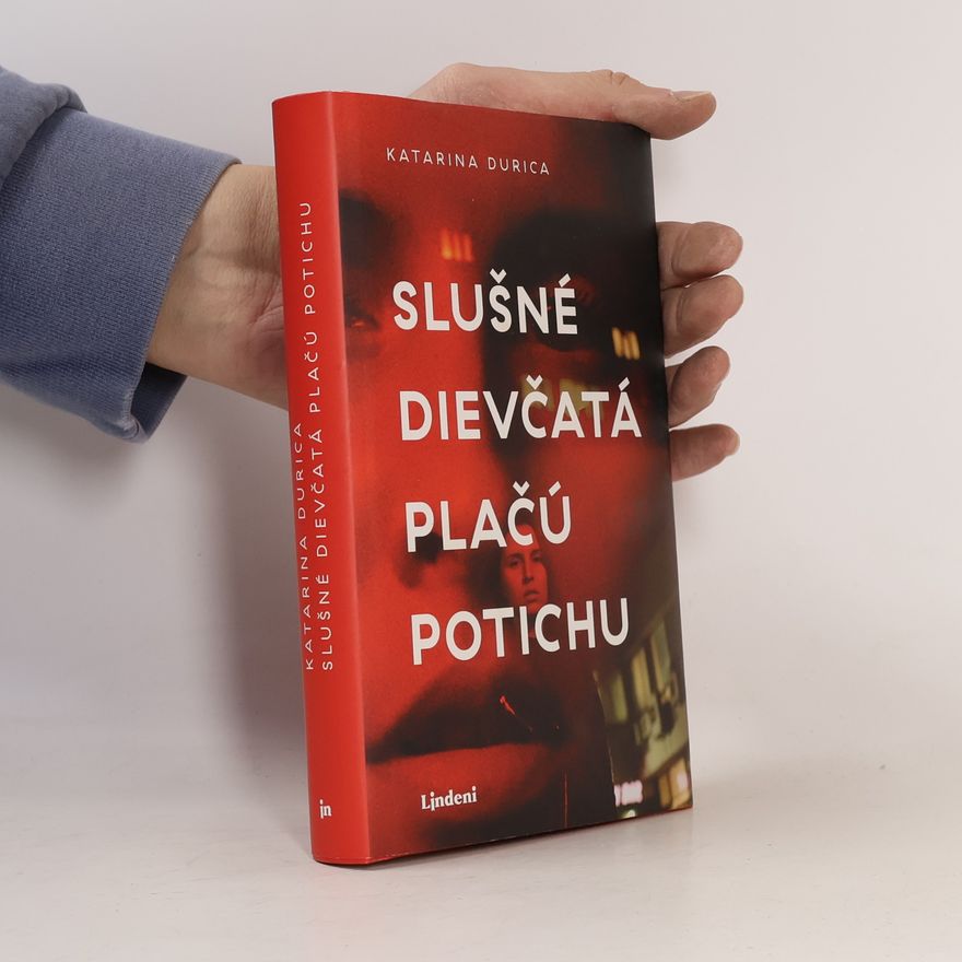 Katarína Durica Slušné dievčatá plačú potichu