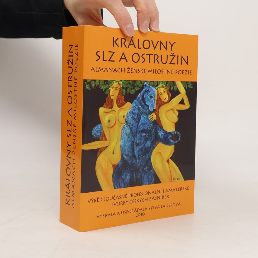 Sylva Lauerová Královny slz a ostružin: almanach ženské milostné poezie