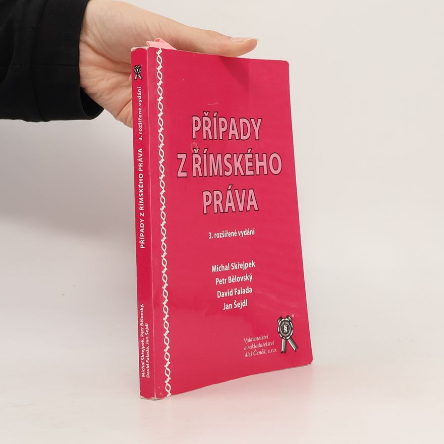 Michal Skřejpek Případy z římského práva