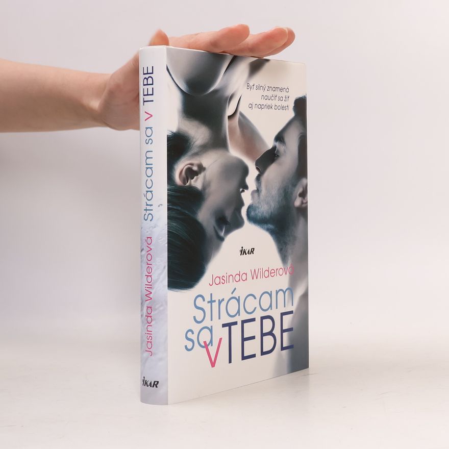 Jasinda Wilder Strácam sa v tebe