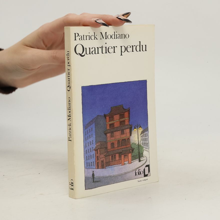 Patrick Modiano Quartier Perdu