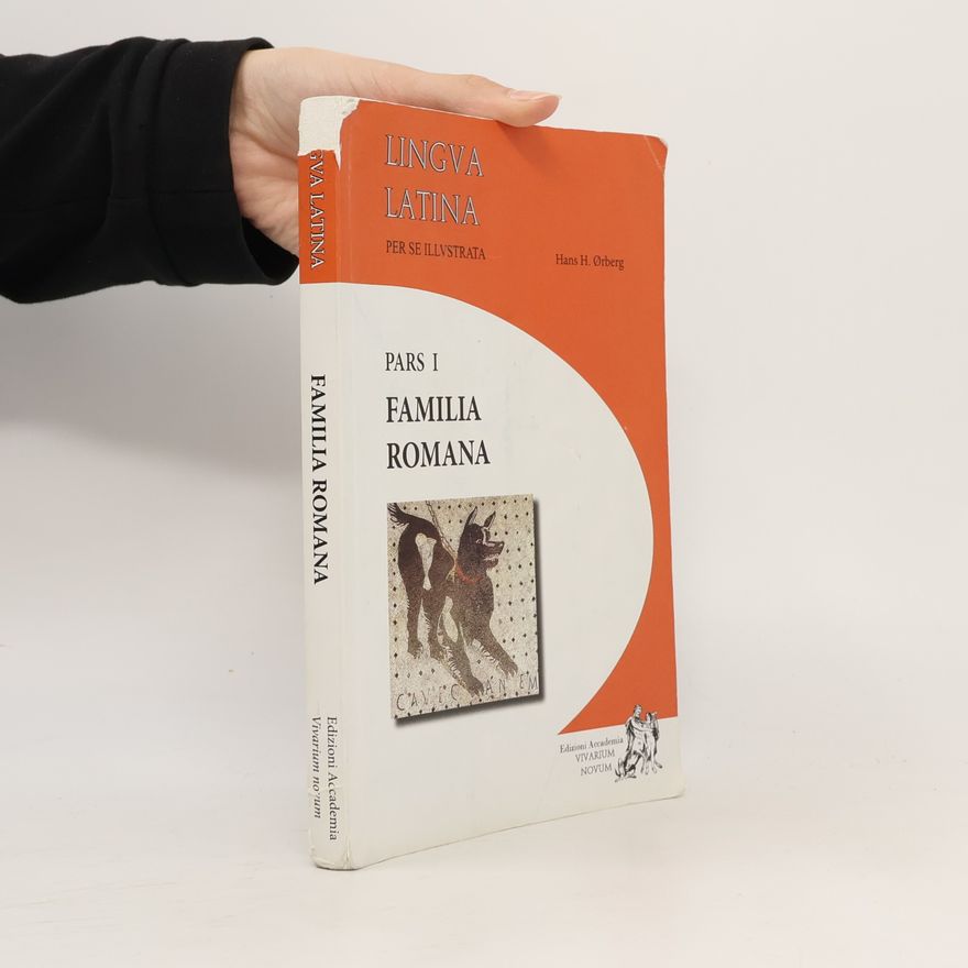 Hans Ørberg Lingua Latina per se illustrata. Pars I, Familia Romana