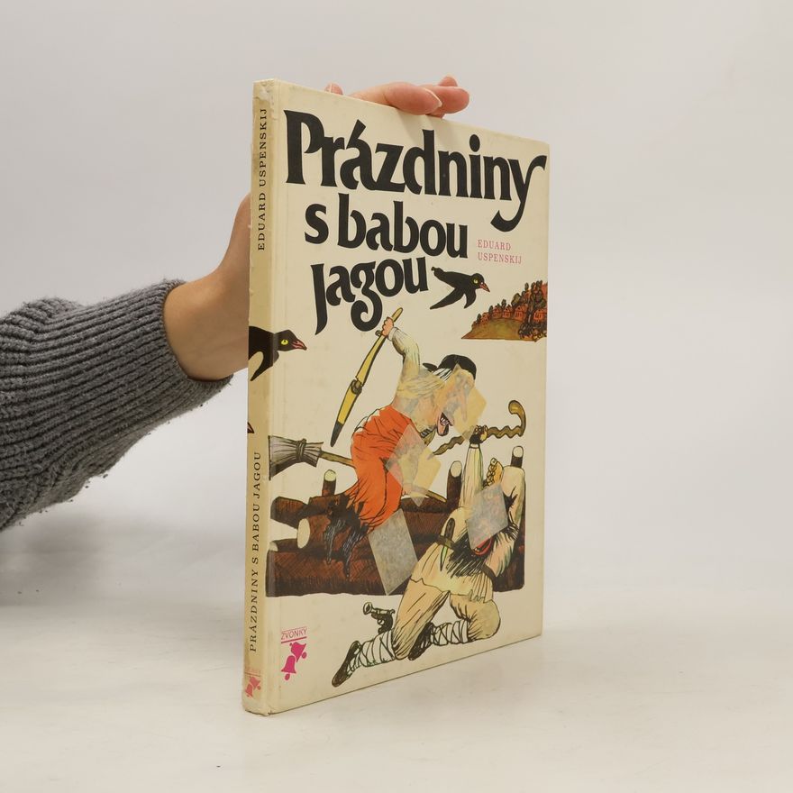 Eduard Uspenskiy Prázdniny s babou Jagou