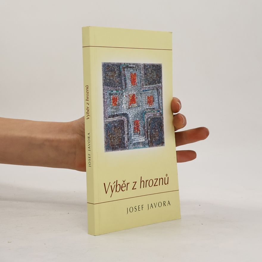 Josef Javora Výběr z hroznů