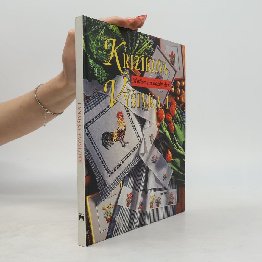 Collectif d'auteurs Krížiková výšivka 1. - motívy na každý deň