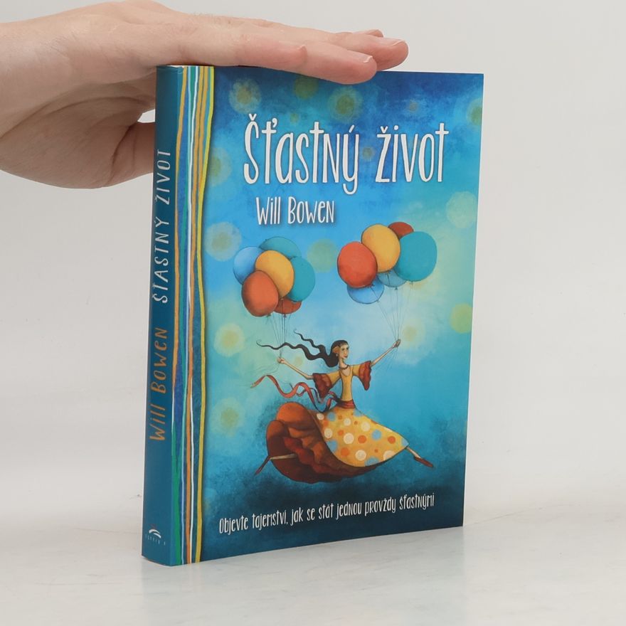 Will Bowen Šťastný život
