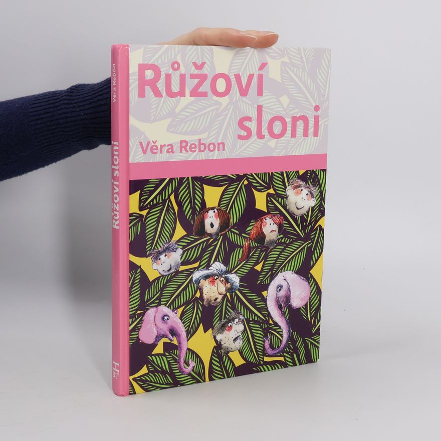 Věra Rebon Růžoví sloni
