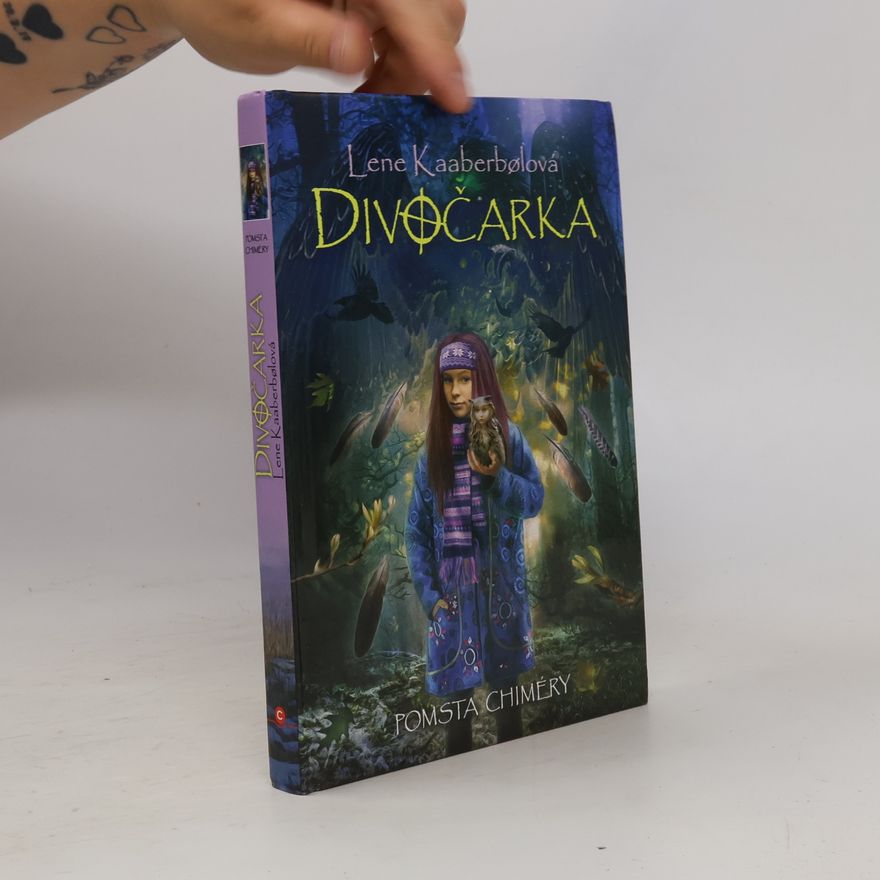 Lene Kaaberbøl Divočarka. Pomsta Chiméry